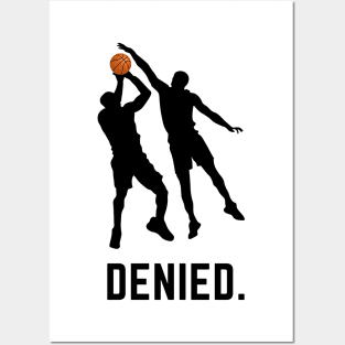 Denied- a basketball block design Posters and Art